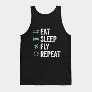 Eat sleep fly repeat Tank Top